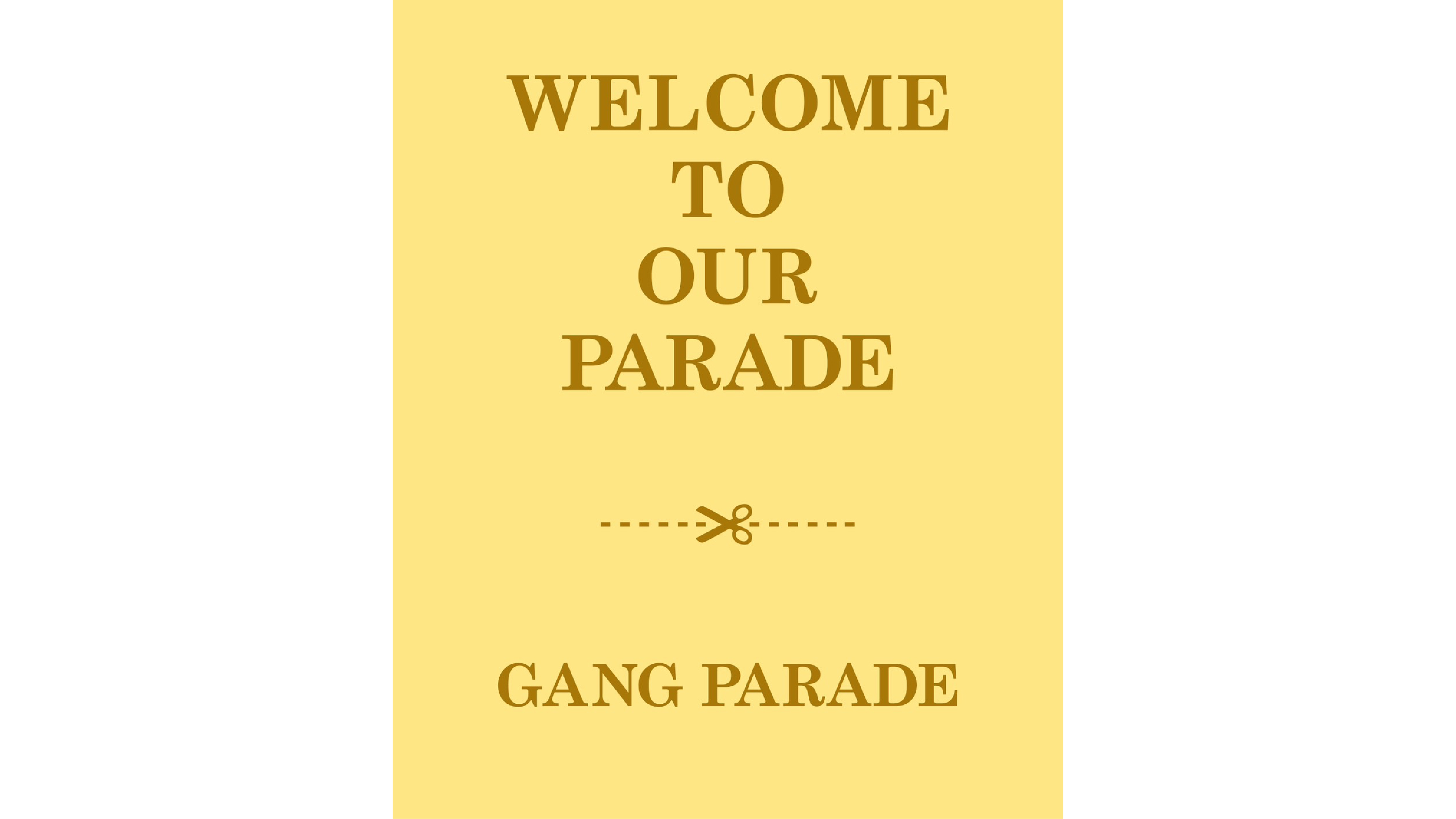 ギャンパレパレード　WELCOME TO OUR PARADE