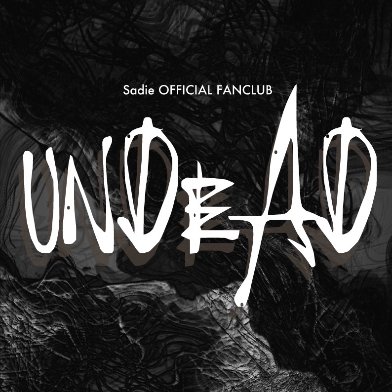 UNDEADのファンクラブ | UNDEAD(Sadie OFFICIAL FANCLUB)