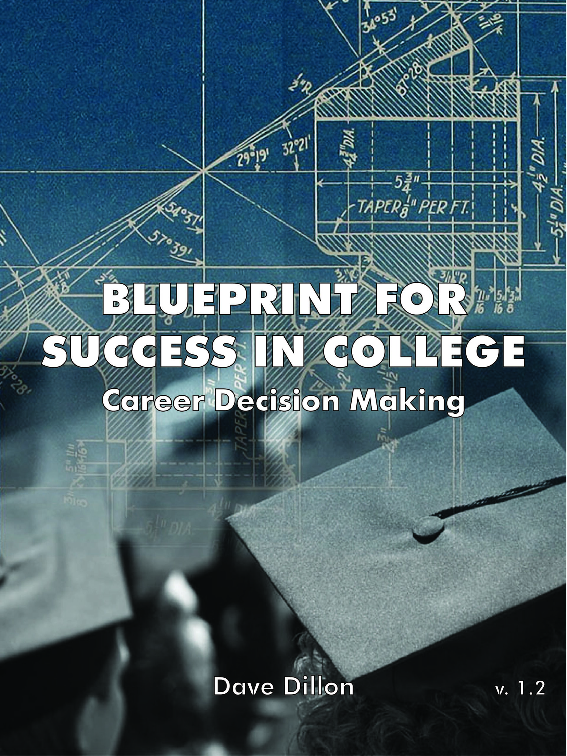 Blueprint for Success in College: Career Decision Making
