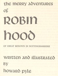 The Merry Adventures of Robin Hood by Howard Pyle