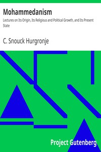 Mohammedanism by C. Snouck Hurgronje