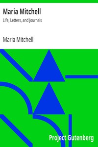 Maria Mitchell: Life, Letters, and Journals by Maria Mitchell