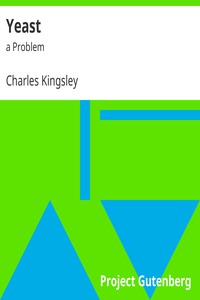 Yeast: a Problem by Charles Kingsley