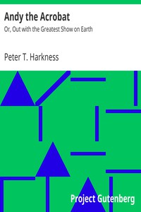 Andy the Acrobat by Peter T. Harkness