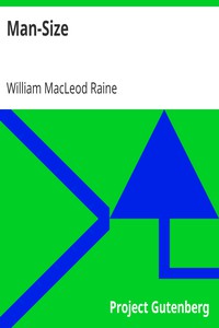 Man-Size by William MacLeod Raine