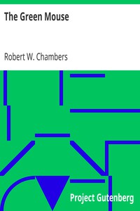 The Green Mouse by Robert W. Chambers