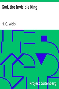 God, the Invisible King by H. G. Wells