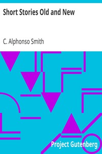 Short Stories Old and New by C. Alphonso Smith