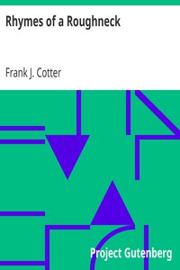 Rhymes of a Roughneck by Frank J. Cotter