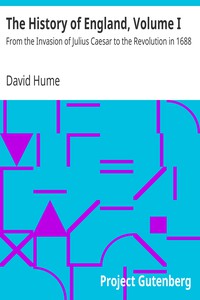 The History of England, Volume I by David Hume