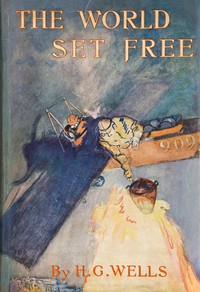 The World Set Free by H. G. Wells