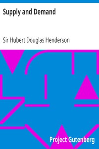 Supply and Demand by Sir Hubert Douglas Henderson