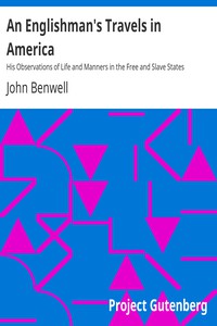 An Englishman's Travels in America by John Benwell