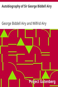 Autobiography of Sir George Biddell Airy by George Biddell Airy