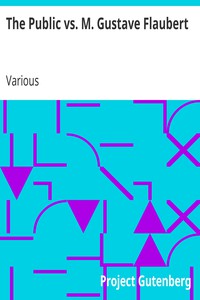 The Public vs. M. Gustave Flaubert by Various
