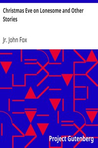 Christmas Eve on Lonesome and Other Stories by Jr. John Fox