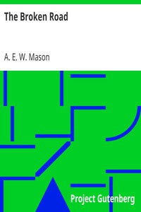 The Broken Road by A. E. W. Mason