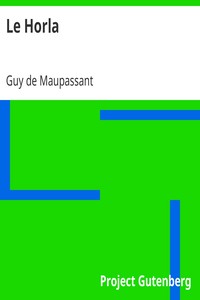 Le Horla by Guy de Maupassant