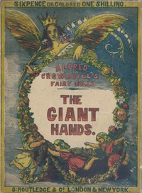 The Giant Hands; or, the Reward of Industry by Alfred Crowquill