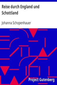 Reise durch England und Schottland by Johanna Schopenhauer