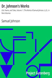 Dr. Johnson's Works: Life, Poems, and Tales, Volume 1 by Samuel Johnson