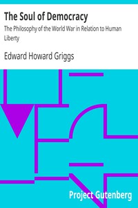 The Soul of Democracy by Edward Howard Griggs