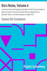 Dio's Rome, Volume 4 by Cassius Dio Cocceianus