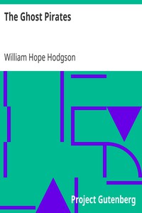 The Ghost Pirates by William Hope Hodgson