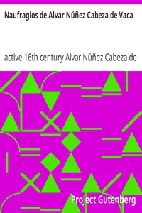 Naufragios de Alvar Núñez Cabeza de Vaca by Núñez Cabeza de Vaca