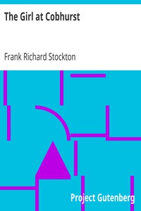 The Girl at Cobhurst by Frank Richard Stockton