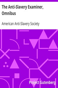 The Anti-Slavery Examiner, Omnibus by American Anti-Slavery Society