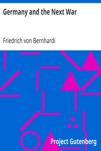 Germany and the Next War by Friedrich von Bernhardi