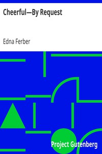 Cheerful—By Request by Edna Ferber