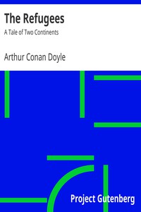 The Refugees by Arthur Conan Doyle