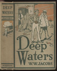 Deep Waters, the Entire Collection by W. W. Jacobs