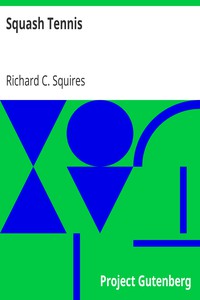 Squash Tennis by Richard C. Squires