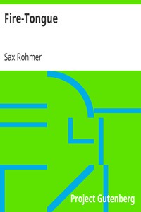 Fire-Tongue by Sax Rohmer