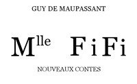 Mlle Fifi: Nouveaux Contes by Guy de Maupassant