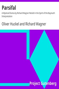 Parsifal by Oliver Huckel and Richard Wagner