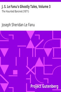 J. S. Le Fanu's Ghostly Tales, Volume 3 by Joseph Sheridan Le Fanu