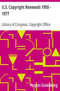 U.S. Copyright Renewals 1950 - 1977 by Library of Congress. Copyright Office