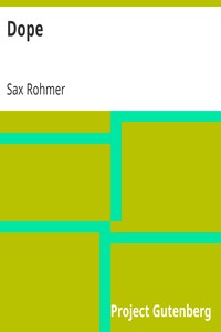 Dope by Sax Rohmer