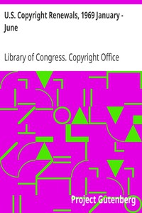 U.S. Copyright Renewals, 1969 January - June