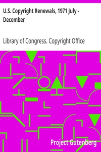 U.S. Copyright Renewals, 1971 July - December