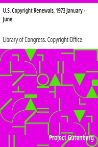 U.S. Copyright Renewals, 1973 January - June