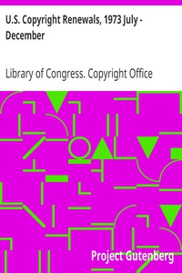 U.S. Copyright Renewals, 1973 July - December