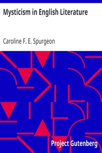 Mysticism in English Literature by Caroline F. E. Spurgeon