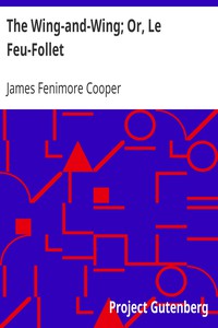 The Wing-and-Wing; Or, Le Feu-Follet by James Fenimore Cooper