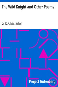 The Wild Knight and Other Poems by G. K. Chesterton