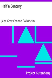 Half a Century by Jane Grey Cannon Swisshelm